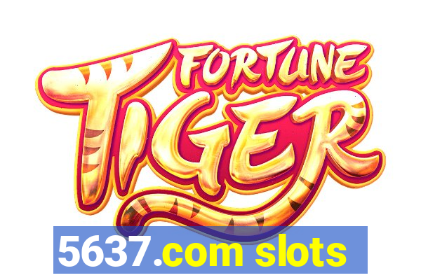 5637.com slots